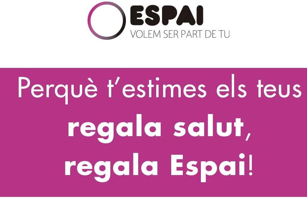 Perquè t’estimes els teus, regala salut, regala Espai